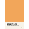 Disziplin entsteht durch Wiederholung Poster