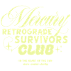 Mercury Retrograde Survivors Club