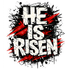 He is Risen Jesus Easter