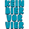 Kein Bier vor Vier