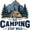 Camping Adventure säger Go Camping Stay Wild Camp
