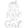 Tutto ciò di cui hai bisogno è amore e un gatto. Un detto divertente di gatto