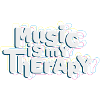 music is my therapy