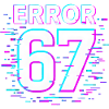 Idea regalo per il meme cibernetico Error 67 Six Seven Glitch