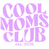 Cool Moms Club - Mom 2026 Gift