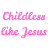 Childless like Jesus