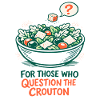 Crouton Doubt | Salad Humor Keto