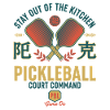 Pickleball Funny Player Kitchen Court Command