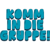 komm in die Gruppe