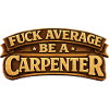 Proud carpenter / carpenter – craftsmanship with heart