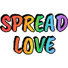 Spread Love Rainbow Text LGBT Pride