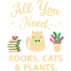 All You Need: Books, Cats & Plants
