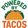Powered by Tacos