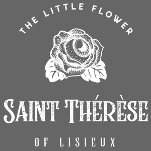 SAINT THeRESE OF LISIEUX