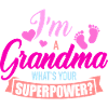 Grandma Superpower: What's Your?