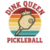 Pickleball Dink Queen Rolig spelare Älskar Pickleball