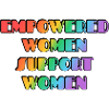 Empowered Women Support Women
