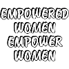 Empowered Women Empower Women 