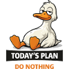 Today's Plan: Do Nothing Duck