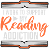 I Work To Support My Reading Addiction Bücher Logo