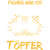 Töpfer Spruch