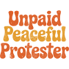 Unpaid Peaceful Protester