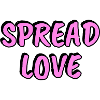 Spread Love — Pink 