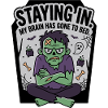 Staying In Zombie Humor Halloween