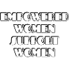 Empowered Women Support Women