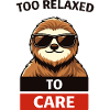 Too Relaxed To Care Sloth