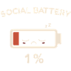 Social Battery 1%