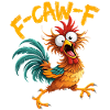 F-Caw-F Chicken Rooster Funny Meme Graphic
