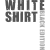 White Shirt Black Edition
