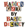 Radicalized by Decency Collage