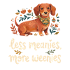 Less Mean More WeenieLove