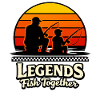 Legends Fish Together Fishing