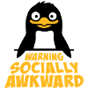 Penguin Warning Socially Awkward Funny Clumsy