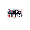 he is risen