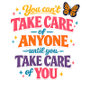 Take care of yourself first