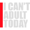Non posso Adult Today Buffo Detto Adulto Logo