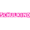 Schulkind Schriftzug 