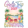 Girls Trip 2027 Bahamas