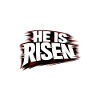 he is risen
