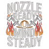 Fire Engineer Nozzle Ready Mind Steady Firefighter