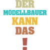Spruch Modellbauer