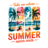 Take Me Where Summer Never Ends