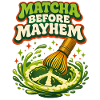 Först matcha, sedan kaos | Matcha-humor