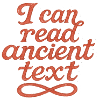 I Can Read Ancient Text