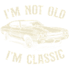 Je ne suis pas vieux, je suis un papa de voitures classiques Humour