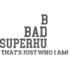Bold Badass Superhuman Dad Grandpa Humor